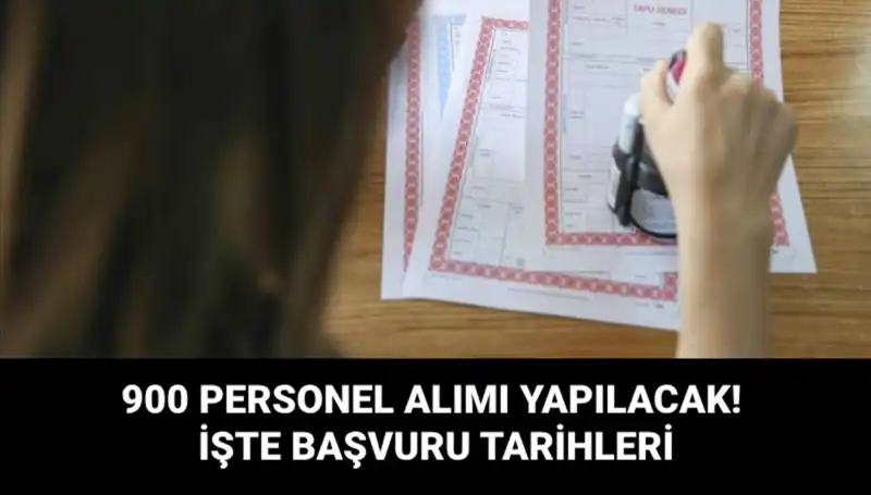 Tapu ve Kadastro Genel Müdürlüğü 900 Sözleşmeli Personel Alımında Detaylar Açıklandı