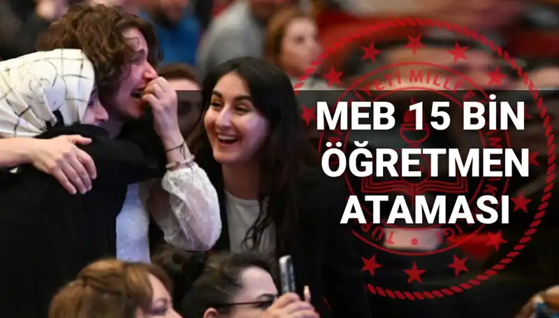 15 Bin Öğretmen Atama Sonuçları 2025: MEB Tarihleri Açıkladı mı?