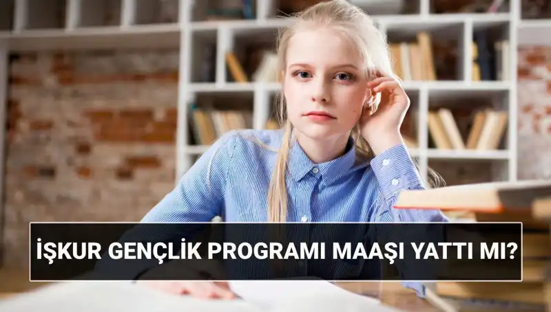 Ödemeler Başladı: İŞKUR Gençlik Programı ile Geleceğinizi Şekillendirin