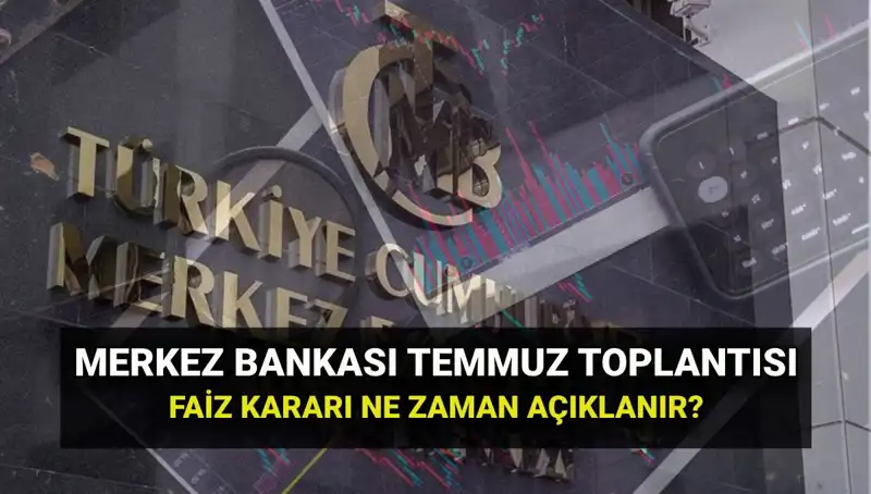 2025 Yılı için TCMB PPK Toplantı Tarihleri ve Temmuz Faiz Kararı