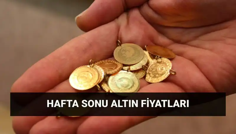 Hafta Sonu Canlı Altın Fiyatları: Çeyrek ve Gram Altın Ne Kadar Oldu?
