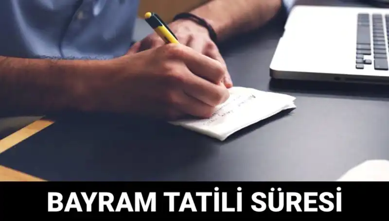 Bayram Tatili Ne Zaman Bitecek? 2023 Takvimi ve Detayları