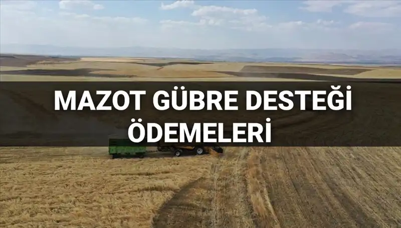 Mazot Gübre Desteği Ödemeleri: Mart Ayı Ne Zaman Yatacak?