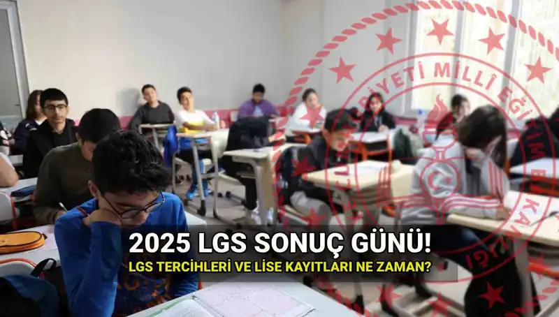 2025 LGS Sonuçları Ne Zaman Açıklanacak? İşte Tüm Detaylar!