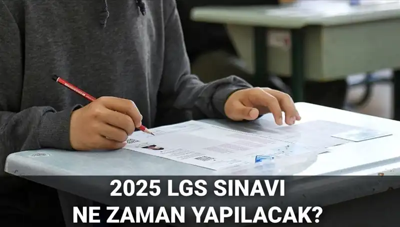 2025 LGS Sınavı Tarihi Açıklandı: Öğrenciler için Kritik Detaylar!